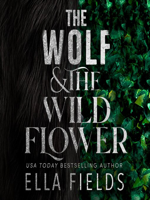 Title details for The Wolf and the Wildflower by Ella Fields - Available